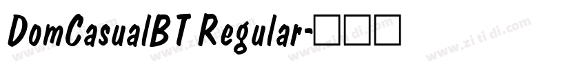 DomCasualBT Regular字体转换